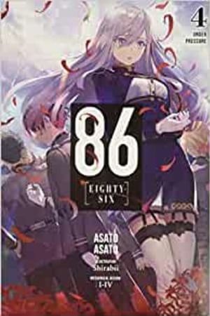 86--EIGHTY-SIX, Vol. 4 (light novel): Under Pressure (86--EIGHTY-SIX (light novel), 4) - book cover