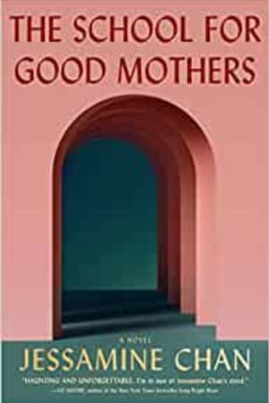 The School for Good Mothers: A Novel book cover