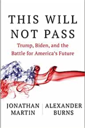 This Will Not Pass: Trump, Biden, and the Battle for America's Future - book cover