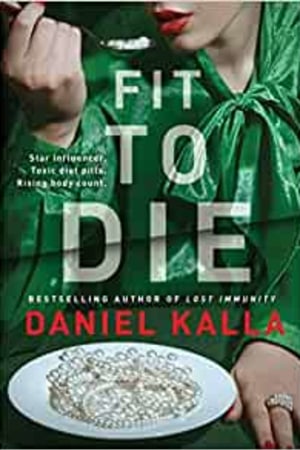 Fit to Die: A Thriller book cover