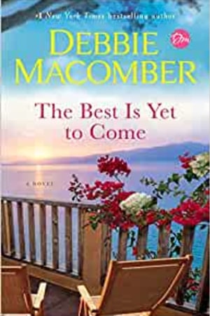 The Best Is Yet to Come: A Novel book cover