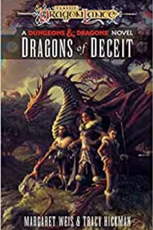 Dragons of Deceit: Dragonlance Destinies: Volume 1 book cover