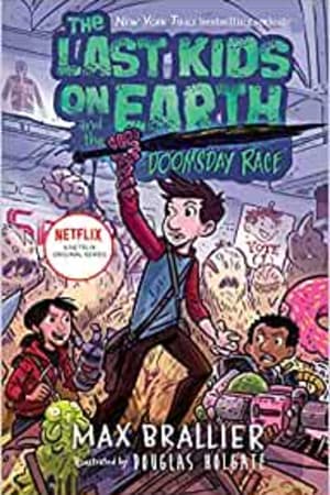 The Last Kids on Earth and the Doomsday Race - book cover