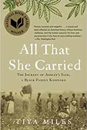 All That She Carried: The Journey of Ashley's Sack, a Black Family Keepsake book cover