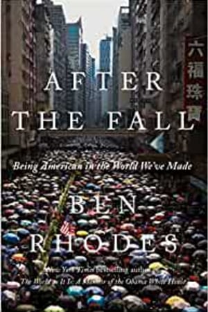 After the Fall: Being American in the World We've Made - book cover