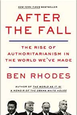 After the Fall: The Rise of Authoritarianism in the World We've Made book cover