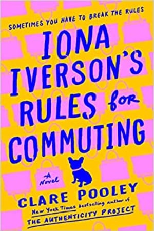 Iona Iverson's Rules for Commuting: A Novel book cover