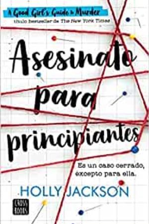 Asesinato para principiantes / A Good Girl´s Guide To Murder (Spanish Edition) - book cover