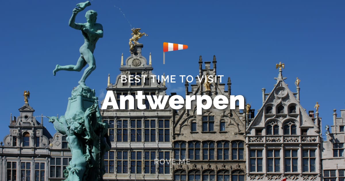 Beste Reisezeit Antwerpen 2024 Wetter & Dinge, die man tun kann