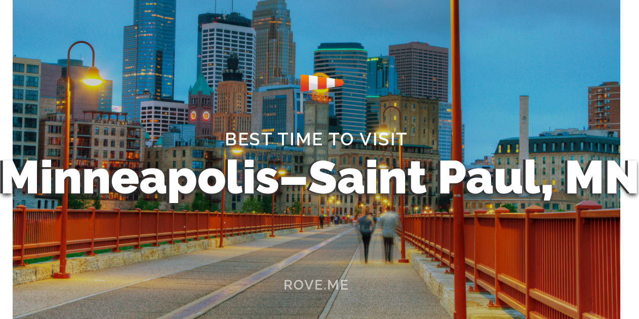 Best Time To Visit Minneapolis Saint Paul Mn 2021 Weather 16 Things To Do