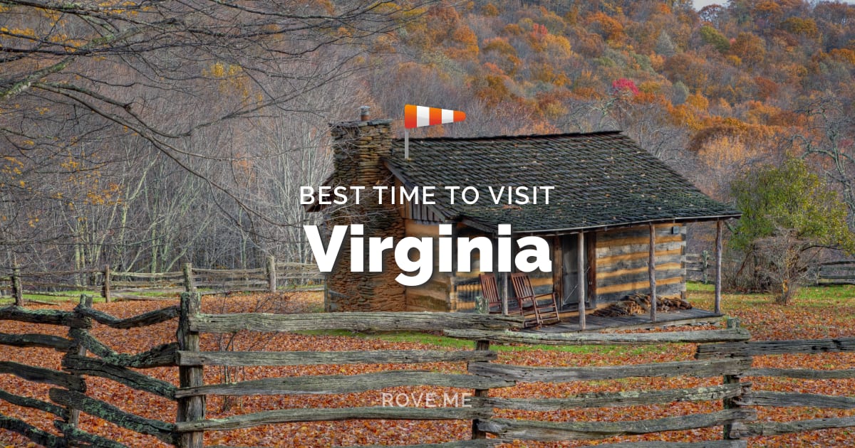 Best Time To Visit Virginia 2021 Weather & 40 Things to Do