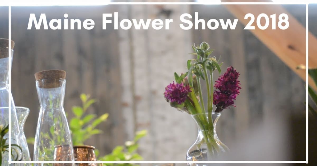 Maine Flower Show in Portland 2022 Dates