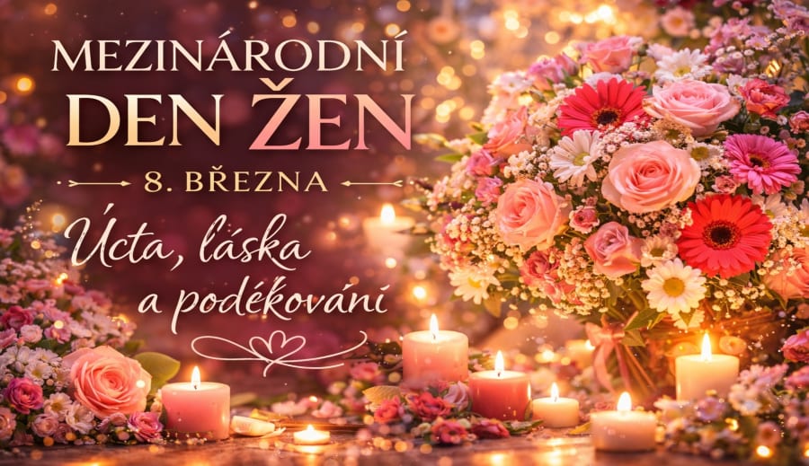 Mezinárodní den žen – svátek úcty a poděkování