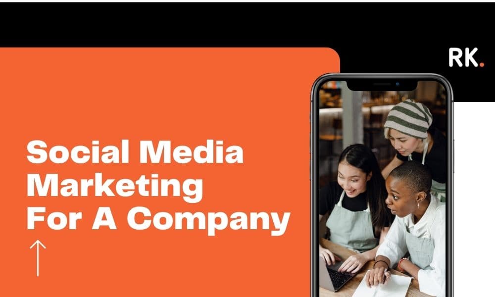 Social Media Marketing For A Company