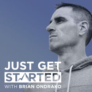 vignette du podcast : Just Get Started