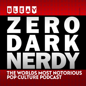 vignette du podcast : Zero Dark Nerdy