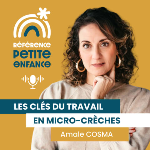 vignette du podcast : Référence Petite Enfance: les clés du travail en micro-crèche