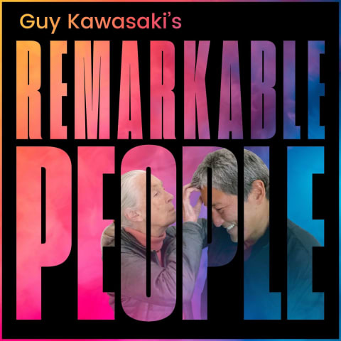 Podcast cover: Guy Kawasaki’s Remarkable People