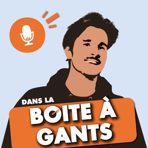 vignette du podcast : Dans La Boîte à Gants