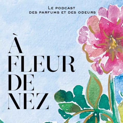 vignette du podcast : À FLEUR DE NEZ