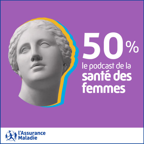 vignette du podcast : 50% : le podcast de la santé des femmes