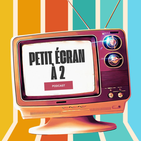 vignette du podcast : Petit écran à 2