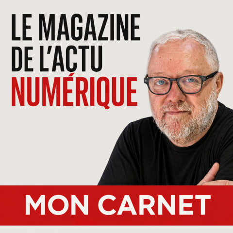 vignette du podcast : Mon Carnet, l&rsquo;actu numérique