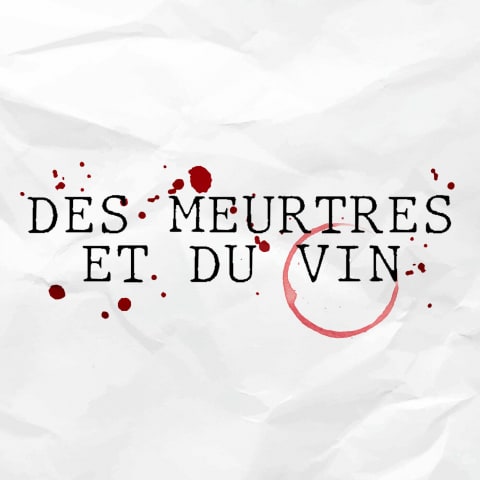 vignette du podcast : Des Meurtres et du Vin