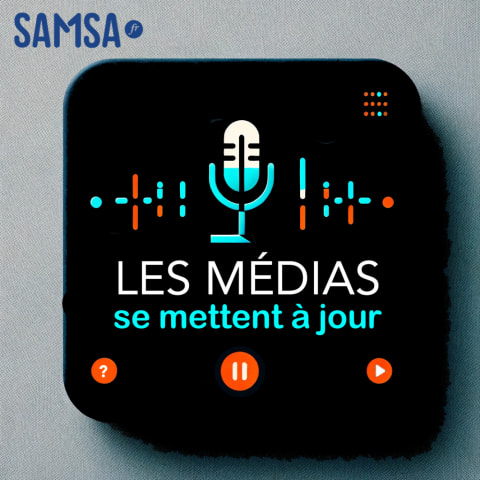 vignette du podcast : Les médias se mettent à jour