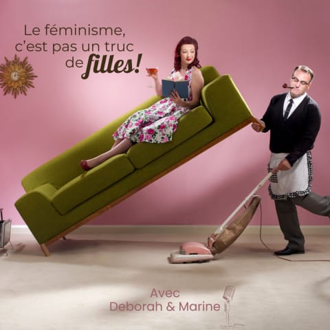 vignette du podcast : Le féminisme, c’est pas un truc de filles!