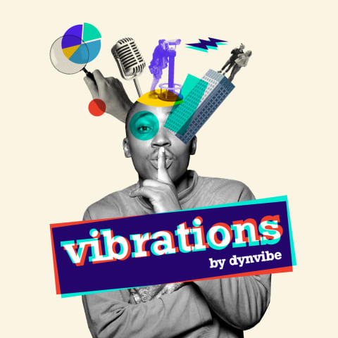 vignette du podcast : Vibrations by Dynvibe