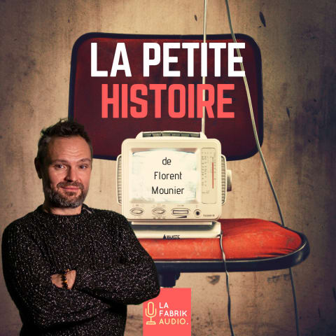 vignette du podcast : La Petite Histoire