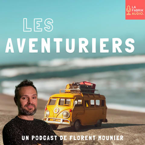 vignette du podcast : Les Aventuriers