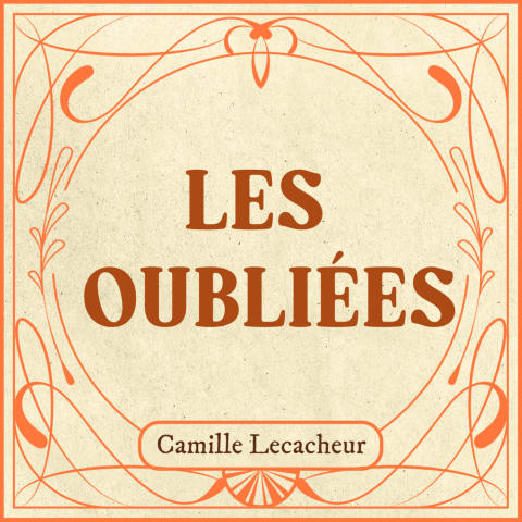 vignette du podcast : Les Oubliées