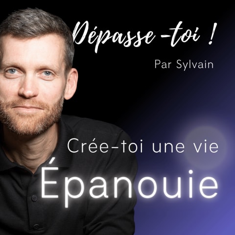 vignette du podcast : Dépasse-toi !