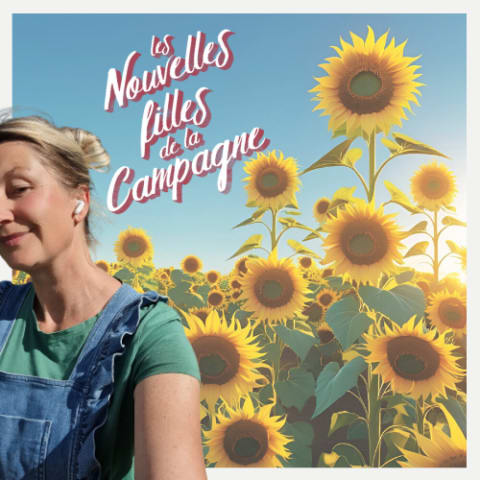 vignette du podcast : Les Nouvelles filles de la Campagne