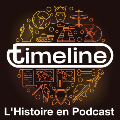 vignette du podcast : Timeline (5.000 ans d’Histoire)