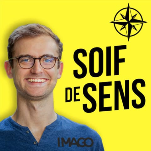 vignette du podcast : Soif de Sens