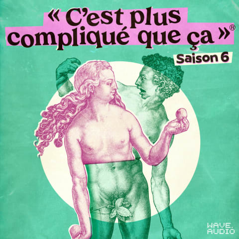 vignette du podcast : C&rsquo;est plus compliqué que ça