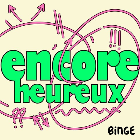 vignette du podcast : Encore Heureux
