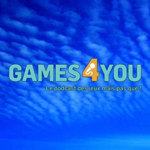 vignette du podcast : Games4you