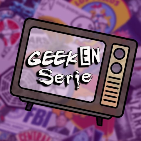 vignette du podcast : Geek en série