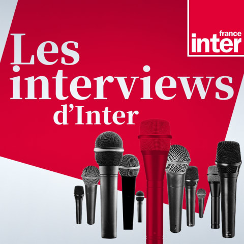 vignette du podcast : Les interviews d&rsquo;Inter