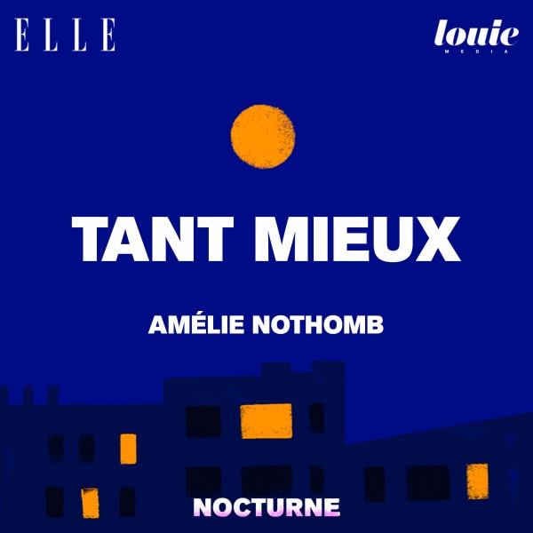 Il était une fois "Tant mieux" d'Amélie Nothomb, lu par Ava Djamshidi