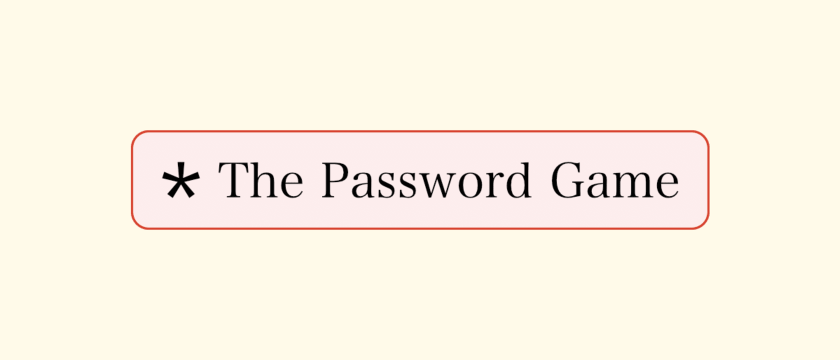 What is 'The Password Game' by Neal Agarwal?