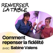 Comment repenser la fidélité