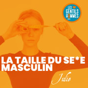 📏 La taille du se*e masculin - Julie