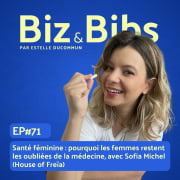 EP71 - Santé féminine : pourquoi les femmes restent les oubliées de la médecine, avec Sofia Michel (House of Freïa)