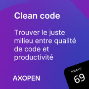 Clean code : trouver le juste milieu entre qualité de code et productivité