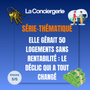5/5 💸 - Elle gérait 50 logements sans rentabilité : le déclic qui a tout changé